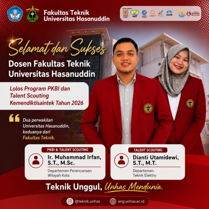 Menuju Akademisi Berkelas Dunia, Dosen FT Unhas Torehkan Prestasi melalui Program PKBI dan Talent Scouting Tahun 2026